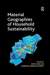 Material Geographies of Household Sustainability cover