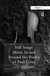 Still Songs: Music In and Around the Poetry of Paul Celan cover