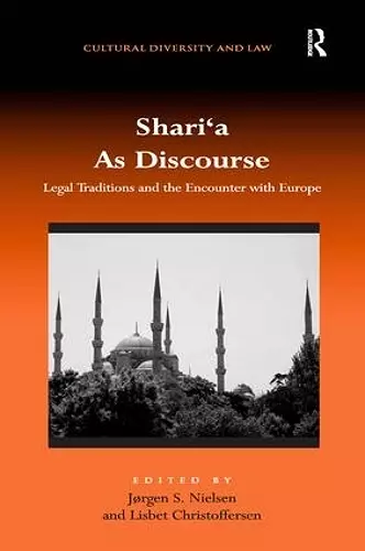 Shari‘a As Discourse cover