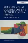 Art and Visual Culture on the French Riviera, 1956-1971 cover