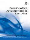 Post-Conflict Development in East Asia cover