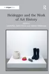 Heidegger and the Work of Art History cover