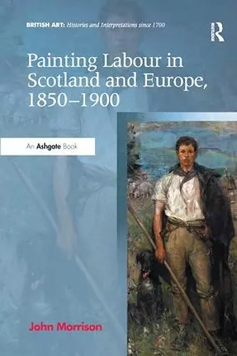 Painting Labour in Scotland and Europe, 1850-1900 cover