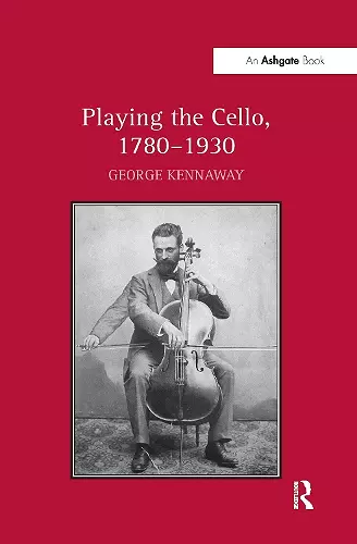 Playing the Cello, 1780-1930 cover