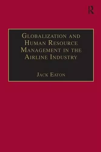 Globalization and Human Resource Management in the Airline Industry cover