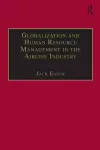 Globalization and Human Resource Management in the Airline Industry cover