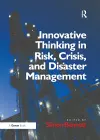 Innovative Thinking in Risk, Crisis, and Disaster Management cover