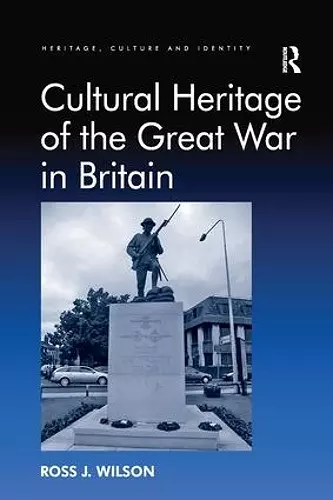 Cultural Heritage of the Great War in Britain cover