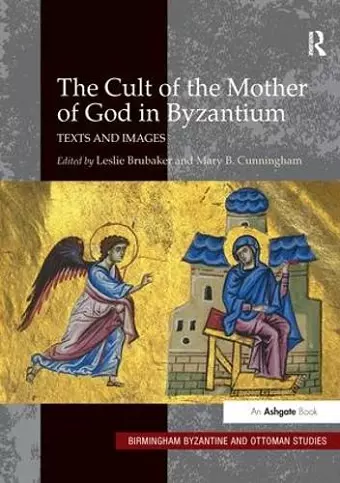 The Cult of the Mother of God in Byzantium cover