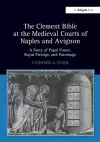 The Clement Bible at the Medieval Courts of Naples and Avignon cover
