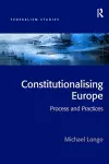 Constitutionalising Europe cover