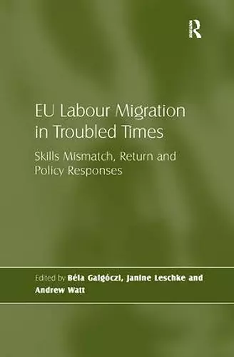 EU Labour Migration in Troubled Times cover