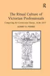 The Ritual Culture of Victorian Professionals cover