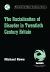 The Racialisation of Disorder in Twentieth Century Britain cover