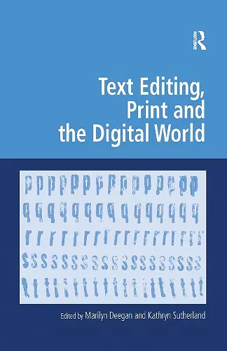 Text Editing, Print and the Digital World cover