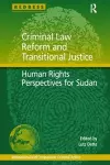 Criminal Law Reform and Transitional Justice cover