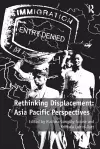 Rethinking Displacement: Asia Pacific Perspectives cover