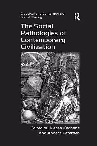 The Social Pathologies of Contemporary Civilization cover