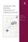 Changing the System: The Music of Christian Wolff cover