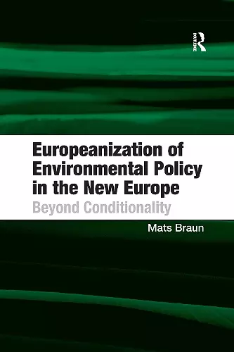 Europeanization of Environmental Policy in the New Europe cover