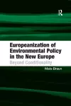 Europeanization of Environmental Policy in the New Europe cover