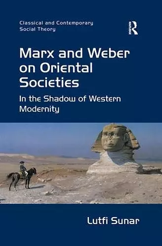 Marx and Weber on Oriental Societies cover