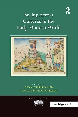 Seeing Across Cultures in the Early Modern World cover