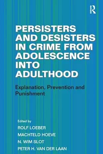 Persisters and Desisters in Crime from Adolescence into Adulthood cover