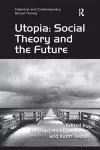 Utopia: Social Theory and the Future cover