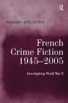 French Crime Fiction, 1945–2005 cover