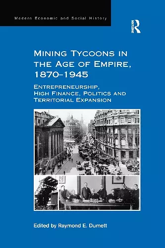 Mining Tycoons in the Age of Empire, 1870–1945 cover