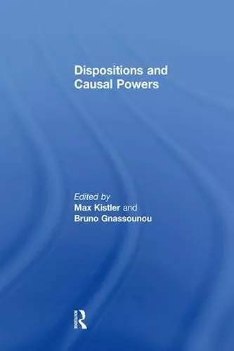 Dispositions and Causal Powers cover
