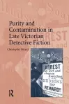 Purity and Contamination in Late Victorian Detective Fiction cover