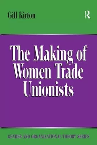 The Making of Women Trade Unionists cover