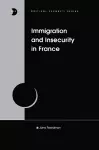 Immigration and Insecurity in France cover