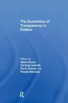 The Economics of Transparency in Politics cover