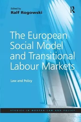 The European Social Model and Transitional Labour Markets cover