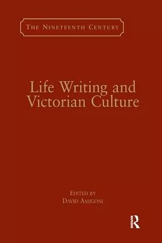 Life Writing and Victorian Culture cover