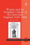 Women and the Pamphlet Culture of Revolutionary England, 1640-1660 cover