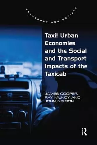 Taxi! Urban Economies and the Social and Transport Impacts of the Taxicab cover