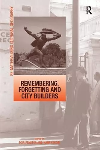 Remembering, Forgetting and City Builders cover