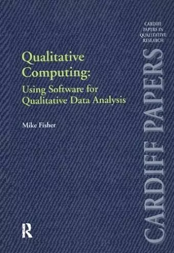 Qualitative Computing: Using Software for Qualitative Data Analysis cover