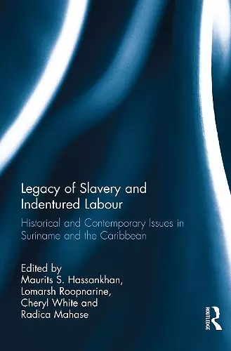 Legacy of Slavery and Indentured Labour cover