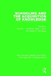 Schooling and the Acquisition of Knowledge cover