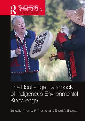 The Routledge Handbook of Indigenous Environmental Knowledge cover