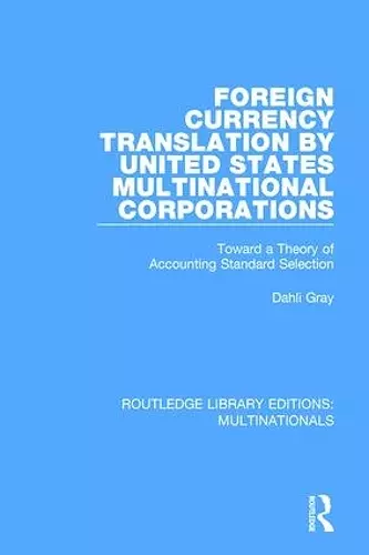 Foreign Currency Translation by United States Multinational Corporations cover