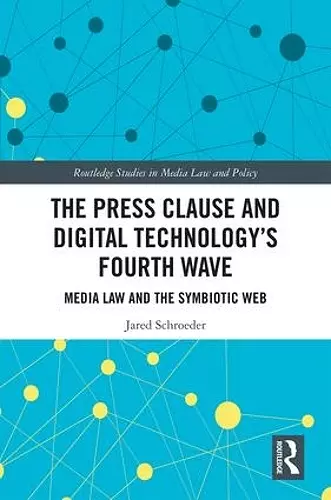 The Press Clause and Digital Technology's Fourth Wave cover