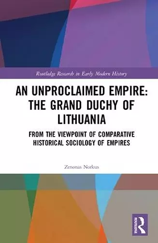 An Unproclaimed Empire: The Grand Duchy of Lithuania cover