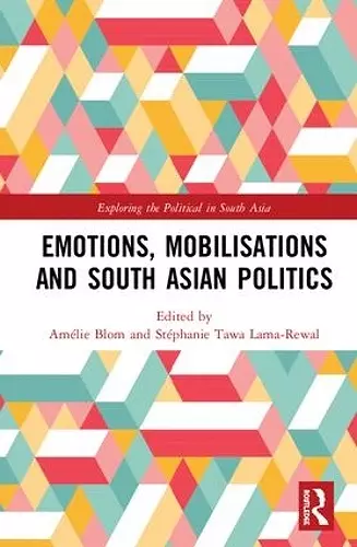 Emotions, Mobilisations and South Asian Politics cover