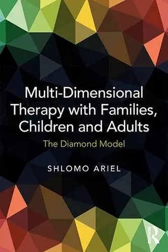 Multi-Dimensional Therapy with Families, Children and Adults cover